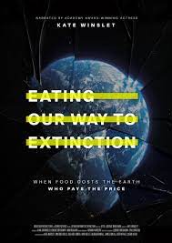 Eating Our Way to Extinction (2021) - IMDb
